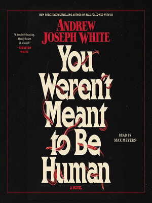 You Weren't Meant to Be Human - Audiobook